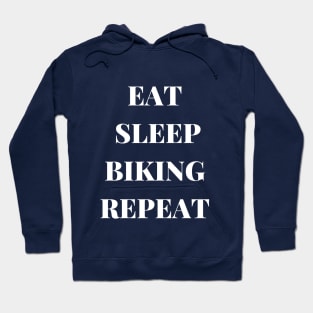 EAT SLEEP BIKING REPEAT Hoodie